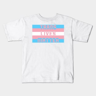 Trans Lives Matter Kids T-Shirt